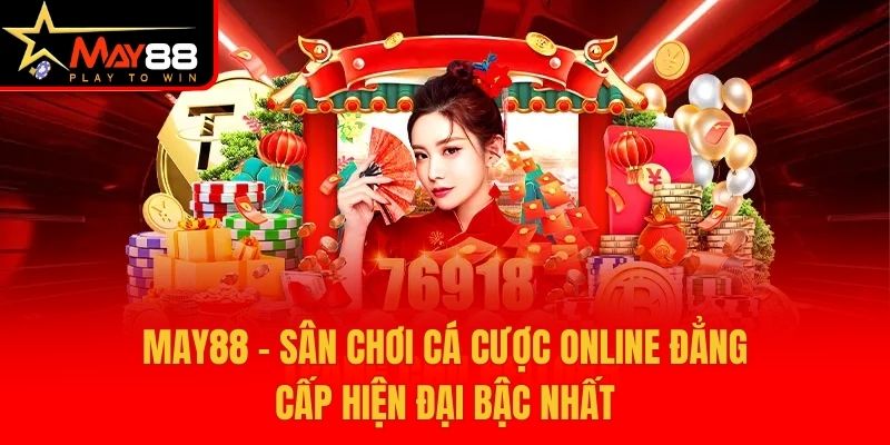 May88 - Nhà cái cá cược đẳng cấp đến từ Na Uy